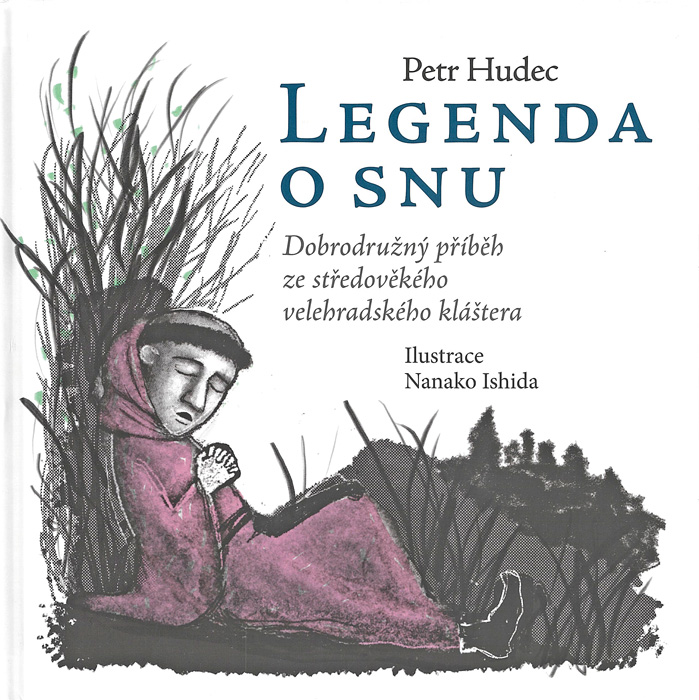 Legenda o snu • Dobrodružný příběh ze středověkého velehradského kláštera