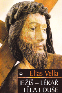 Ježíš – lékař těla i duše