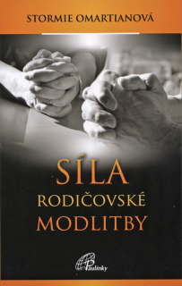 Síla rodičovské modlitby