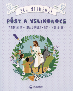 Půst a Velikonoce • Samolepky – Omalovánky – Hry – Modlitby