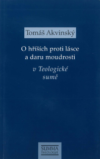 O hříších proti lásce a daru moudrosti v Teologické sumě