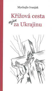 Křížová cesta nejen za Ukrajinu