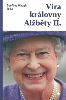 Víra královny Alžběty II.