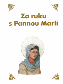 Za ruku s Pannou Marií