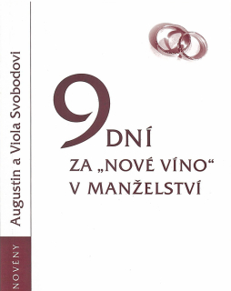 9 dní za „nové víno“ v manželství