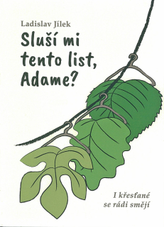 Sluší mi tento list, Adame?