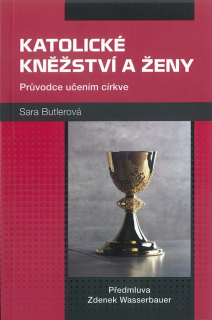 Katolické kněžství a ženy • Průvodce učením církve