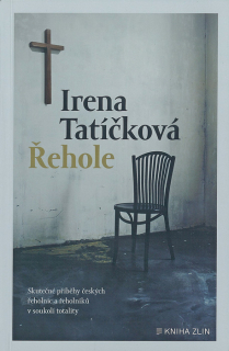 Řehole • Skutečné příběhy českých řeholnic a řeholníků v soukolí totality