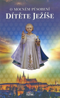 O mocném působení Dítěte Ježíše