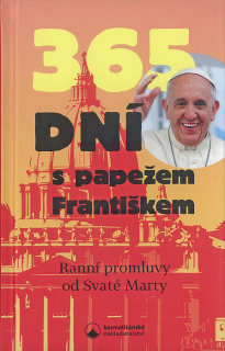 365 dní s papežem Františkem • Ranní promluvy od Svaté Marty