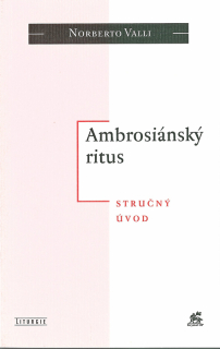 Ambrosiánský ritus • Stručný úvod