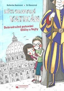 Děti objevují Vatikán • Dobrodružné putování Elišky a Vojty