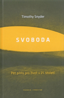 Svoboda • Pět pilířů pro život v 21. století