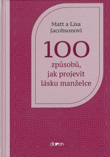 100 způsobů, jak projevit lásku manželce