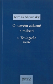O novém zákoně a milosti v Teologické sumě