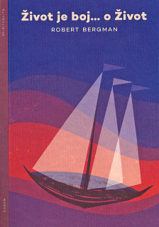 Život je boj… o Život