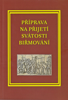 Příprava na přijetí svátosti biřmování
