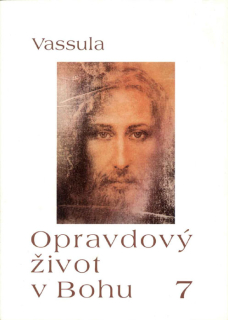 Opravdový život v Bohu • díl 7 – sešit 71–79