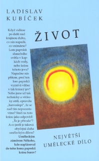 Život – největší umělecké dílo
