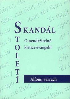 Skandál století • O neudržitelné kritice evangelií