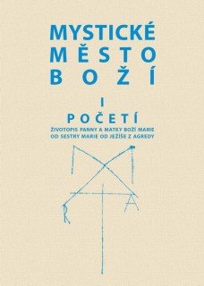 Mystické město Boží • I. Početí