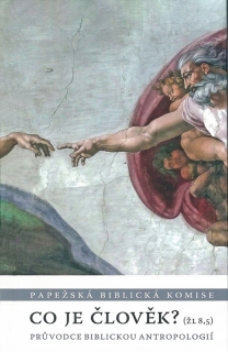 Co je člověk? (Žl 8,5) • Průvodce biblickou antropologií