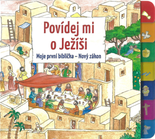 Povídej mi o Ježíši • Moje první biblička – Nový zákon