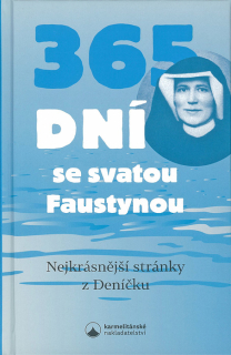 365 dní se svatou Faustynou • Nejkrásnější stránky z Deníčku