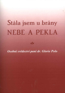 Stála jsem u brány nebe a pekla