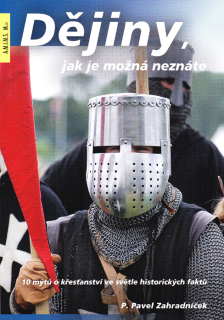 Dějiny, jak je možná neznáte • 10 mýtů o křesťanství ve světle historických faktů